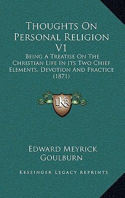 Thoughts on Personal Religion V1: Being a Treat... 1165222701 Book Cover