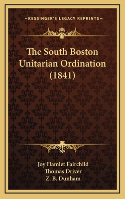 The South Boston Unitarian Ordination (1841) 116882656X Book Cover