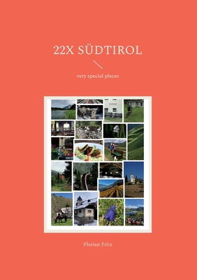 22x Südtirol: very special places [German] 3755708337 Book Cover