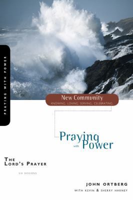 The Lord's Prayer: Praying with Power 0310280575 Book Cover