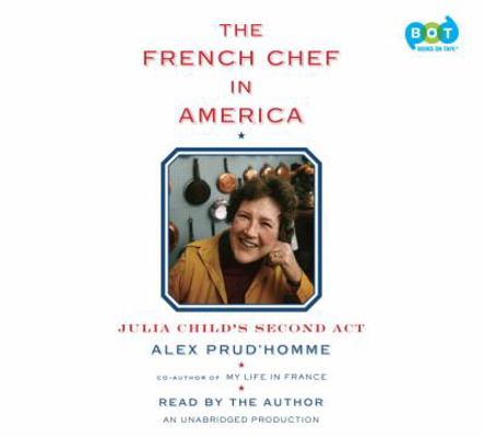 The French Chef in America 0399564845 Book Cover