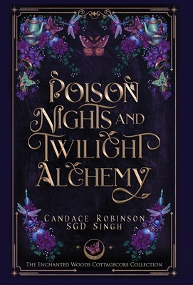 Poison Nights & Twilight Alchemy: A Gothic Cott... 1960949543 Book Cover