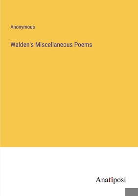 Walden's Miscellaneous Poems 3382197367 Book Cover