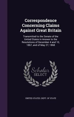 Correspondence Concerning Claims Against Great ... 1341092127 Book Cover