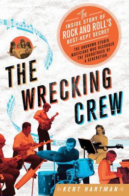 Wrecking Crew: The Inside Story of Rock and Rol... 031261974X Book Cover