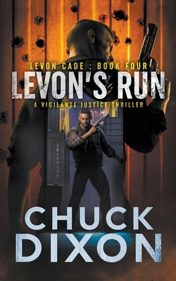 Levon's Run: A Vigilante Justice Thriller 1685490395 Book Cover