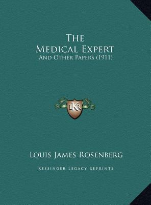 The Medical Expert: And Other Papers (1911) 1169579574 Book Cover