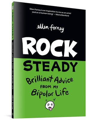 Rock Steady: Brilliant Advice from My Bipolar Life 1683961013 Book Cover