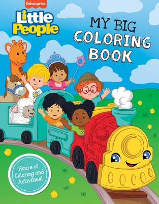 Fisher-Price Little People: My Big Coloring Book 1499813392 Book Cover