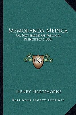 Memoranda Medica: Or Notebook Of Medical Princi... 1164869868 Book Cover