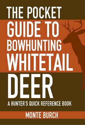 The Pocket Guide to Bowhunting Whitetail Deer: ... 1634504496 Book Cover