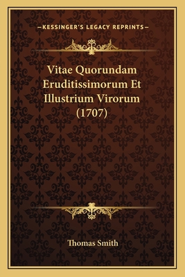 Vitae Quorundam Eruditissimorum Et Illustrium V... [Latin] 1166332284 Book Cover