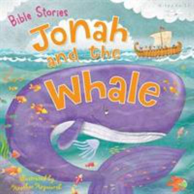 Bible Stories: Jonah and the Whale 1786172321 Book Cover