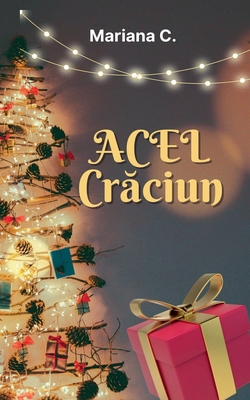 Acel Craciun [Romanian] B0DR3NBTML Book Cover