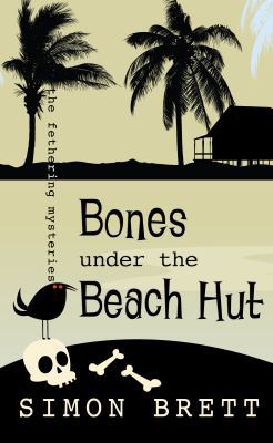 Bones Under the Beach Hut (A Fethering Mystery) 1432825682 Book Cover