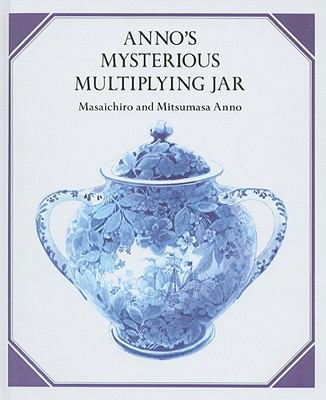 Anno's Mysterious Multiplying Jar 160686050X Book Cover