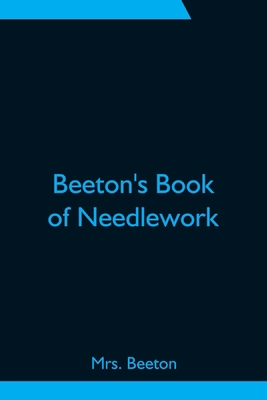 Beeton'S Book Of Needlework 9354751512 Book Cover