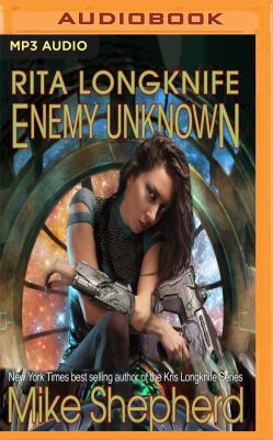 Rita Longknife - Enemy Unknown 1543642306 Book Cover