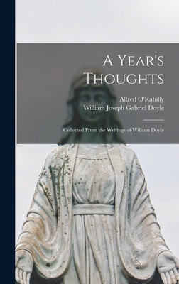 A Year's Thoughts: Collected From the Writings ... 1016059477 Book Cover