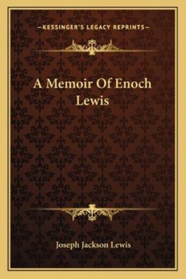 A Memoir Of Enoch Lewis 1163228281 Book Cover