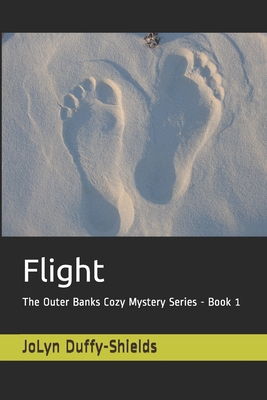 Flight: The Outer Banks Cozy Mystery Series - B... B08LJ9TLBQ Book Cover