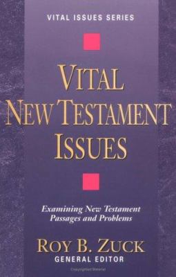 Vital New Testament Issues (Vital Issues Series... 0825440742 Book Cover