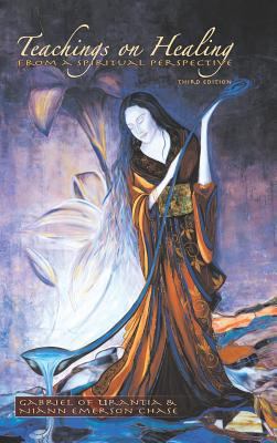 Teachings On Healing From A Spiritual Perspective 1504362527 Book Cover