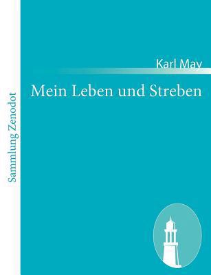 Mein Leben und Streben: Selbstbiographie von Ka... [German] 3843058717 Book Cover