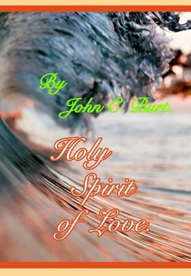 Holy Spirit of Love. 1714544370 Book Cover