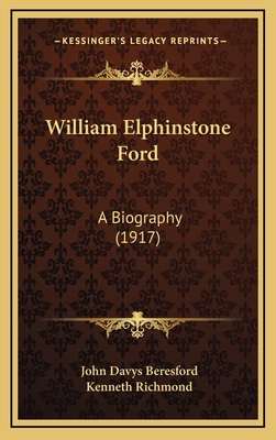 William Elphinstone Ford: A Biography (1917) 1164345702 Book Cover
