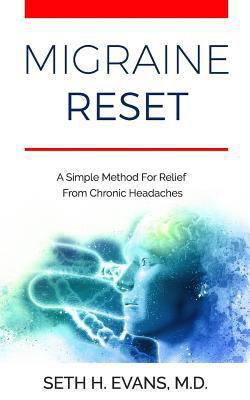 Migraine Reset: A Simple Method for Relief from... 1794050825 Book Cover