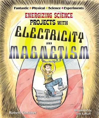 Energizing Science Projects with Electricity an... 0766025845 Book Cover