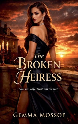 The Broken Heiress B0GYQHZV7Z Book Cover