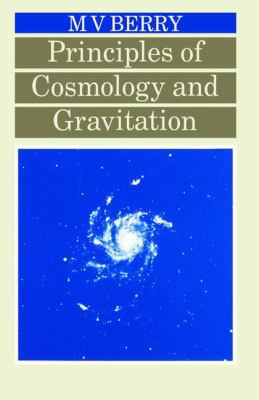 Principles of Cosmology and Gravitation 1138406325 Book Cover