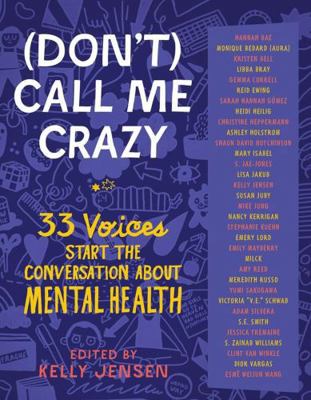 (Don't) Call Me Crazy: 33 Voices Start the Conv... 1616207817 Book Cover