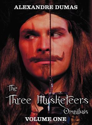 The Three Musketeers Omnibus, Volume One (Six C... 1781393524 Book Cover
