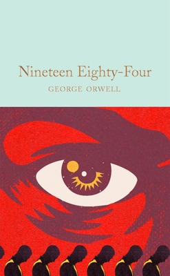 Nineteen Eighty-Four: 1984: Macmillan Collector... 1529032660 Book Cover