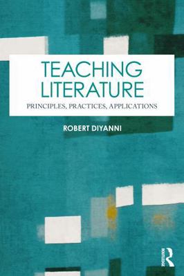 Teaching Literature: Principles, Practices, App... 104137299X Book Cover