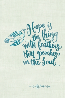 Hope is The Thing With Feathers: Blank Journal 1686607318 Book Cover