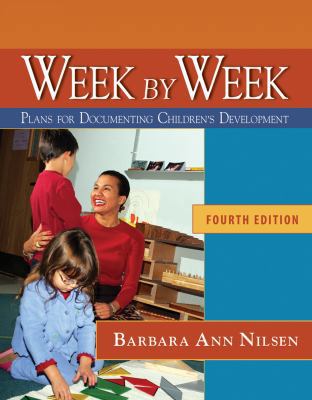 Week by Week: Plans for Documenting Children’s ... 1439043760 Book Cover