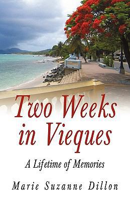 Two Weeks in Vieques 1450244408 Book Cover