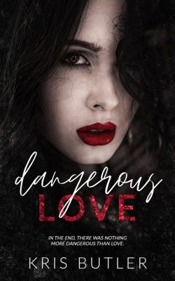 Dangerous Love (Dark Confessions) 1958746002 Book Cover