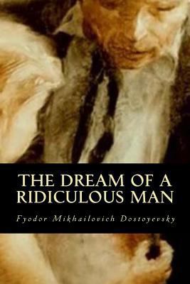 The Dream of a Ridiculous Man 197812676X Book Cover