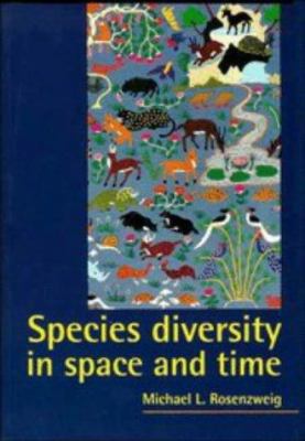 Species Diversity in Space and Time 0521496187 Book Cover