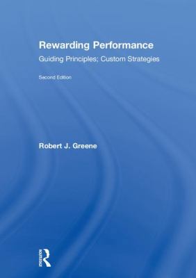 Rewarding Performance: Guiding Principles; Cust... 1138368792 Book Cover