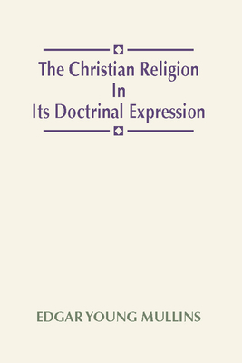 Christian Religion in Its Doctrinal Expression 1579104312 Book Cover