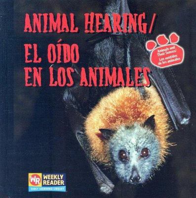 Animal Hearing/El Oido En Los Animales (Animals... 0836848144 Book Cover