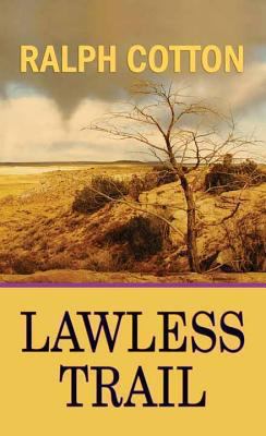 Lawless Trail [Large Print] 161173987X Book Cover