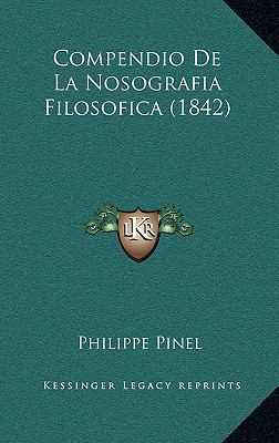 Compendio de La Nosografia Filosofica (1842) [Spanish] 1168625394 Book Cover
