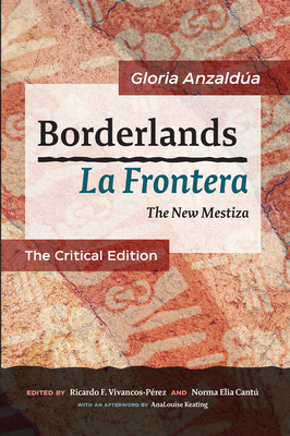 Borderlands / La Frontera: The New Mestiza: The... 1879960958 Book Cover